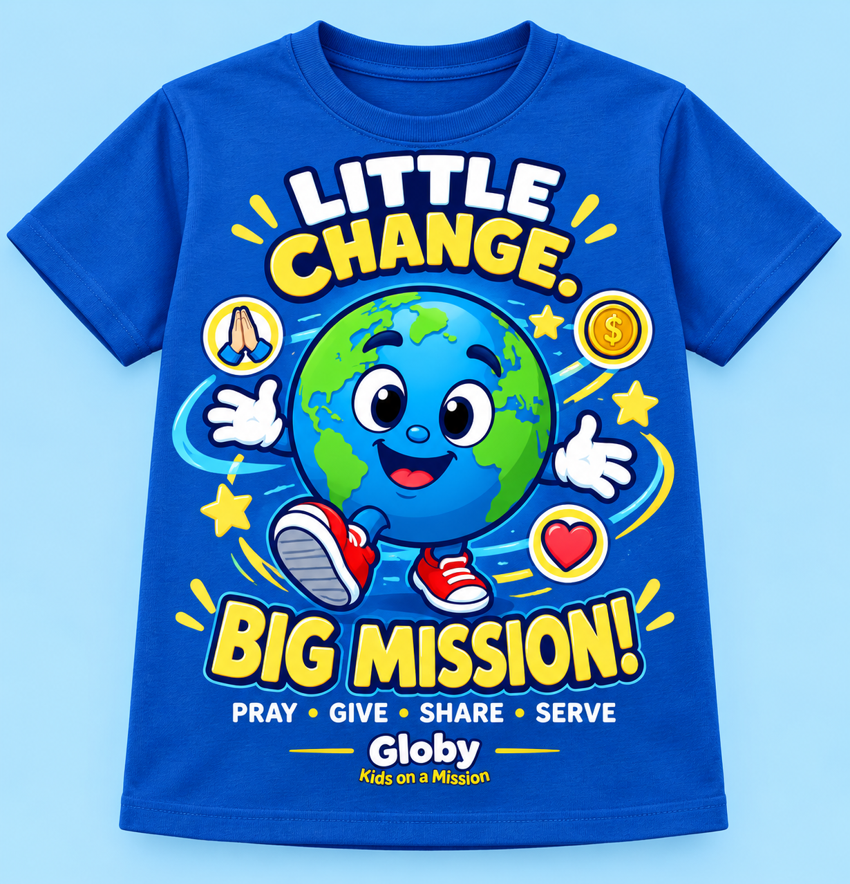 Royal-blue T-shirt featuring cheerful Globy in red sneakers, Little Change. Big Mission!, and Pray Give Share Serve